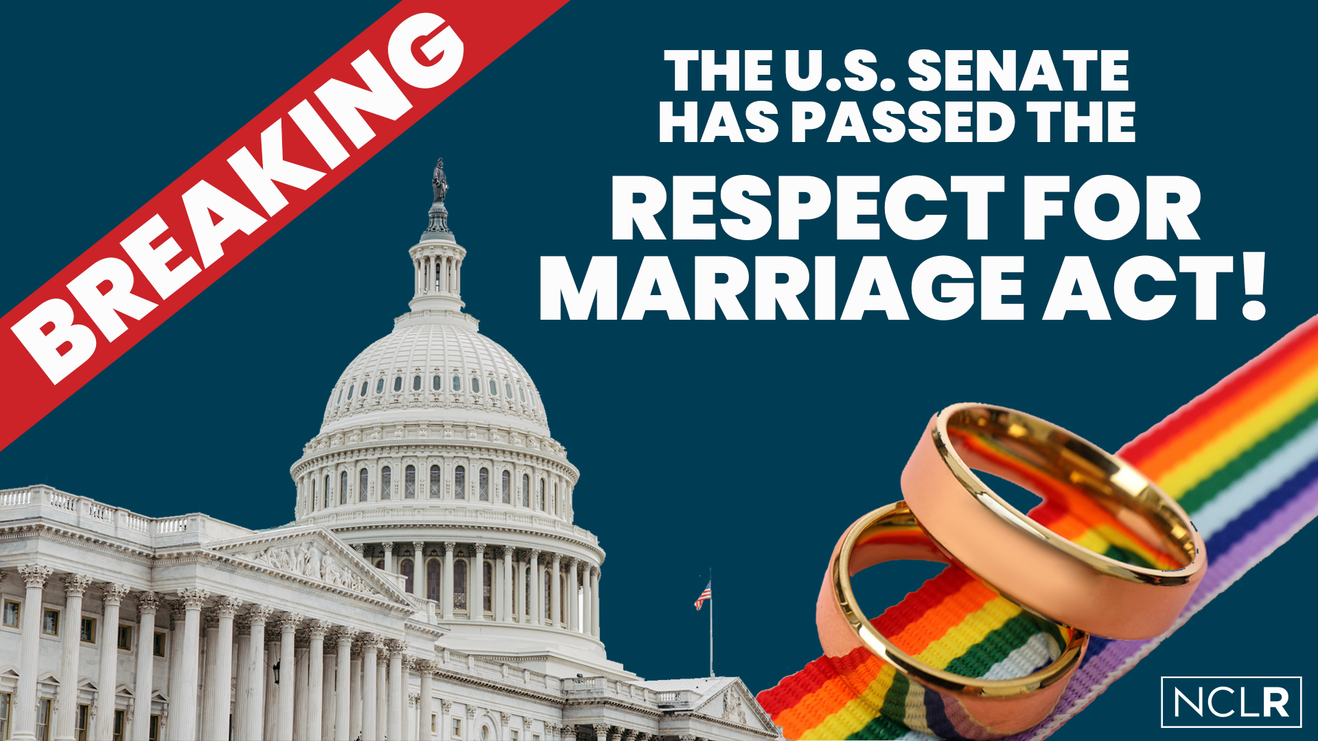 Nclr Statement On Bipartisan Us Senate Vote Passing The Respect For Marriage Act National 3508